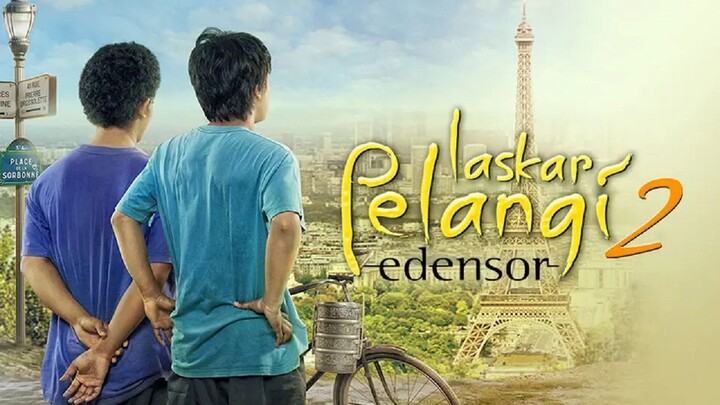 Laskar Pelangi 2: Edensor  -  2013