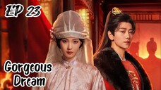 [ENG] EP 23 Gorgeous Dream