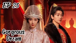[ENG] EP 23 Gorgeous Dream