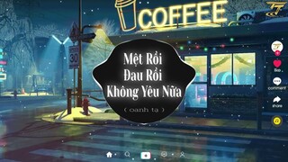 Mệt Rồi Đau Rồi Không Yêu Nữa (Lời Việt)-Oanh Tạ | EDM TikTok Hay 2022 ♫ BXH Nhạc Trẻ Remix Hay Nhất