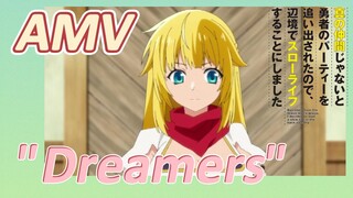 [Banished from the Hero's Party]AMV |  "Dreamers"