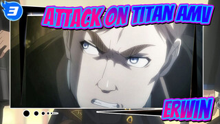 Attack on Titan AMV 
Erwin_3