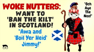 Woke SNP Nutters Want to 'Ban the Kilt' in Scotland ❤️