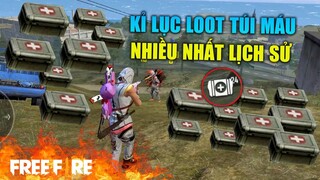 [Garena Free Fire] Kỉ lục LOOT túi cứu thương nhiều nhất lịch sử - 24 túi ? | TTD