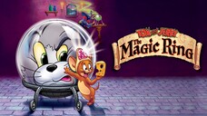 Tom And Jerry The Magic Ring ทอมแอนด์เจอร์รี่ ตอน แหวนวิเศษ พากย์ไทย เดอะมูฟวี่