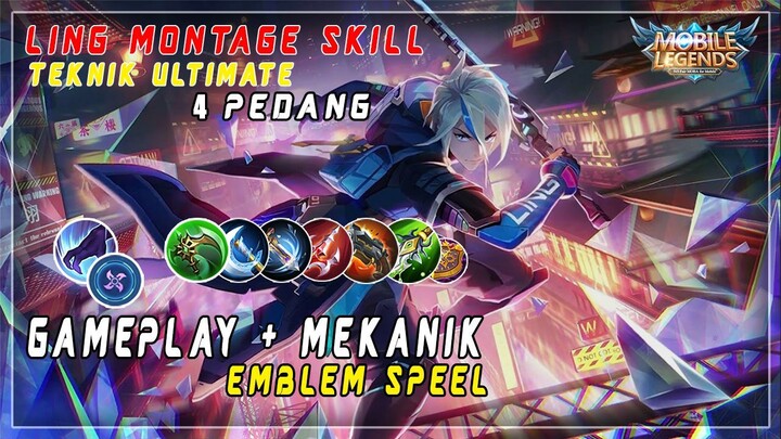 Hero Ling MLBB , Hero Meta Tier S , Pembahasan Hero Ling , Speel , Item , Teknik Ultimate 3x