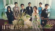 🇰🇷 | EP 49 The Third Marriage (2023) English Subtitles