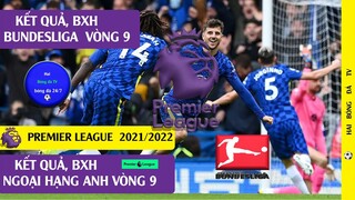 TIN BÓNG ĐÁ KẾT QUẢ BÓNG ĐÁ NGOẠI HẠNG ANH VÒNG 9 I BUNDESLIGA VÒNG 9 I BẢNG XẾP HẠNG