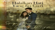 Halalkan Hati Yang Ku Curi (Episode 1)