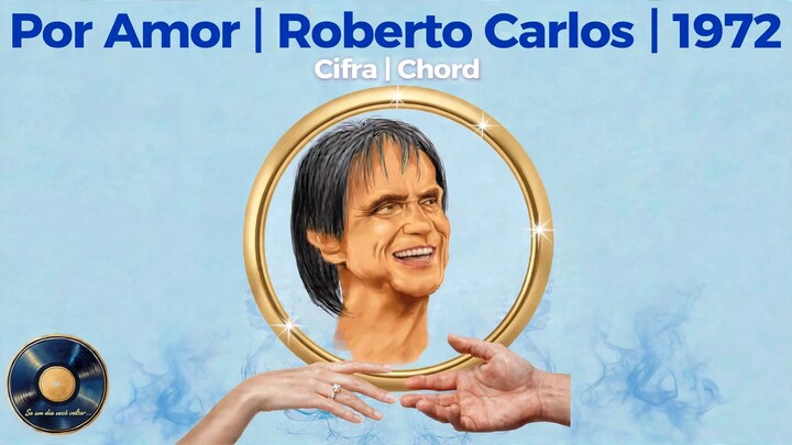 Por Amor | RC & EC | 1972 | Cifra Chord Playalong | @MusicaSeletiva