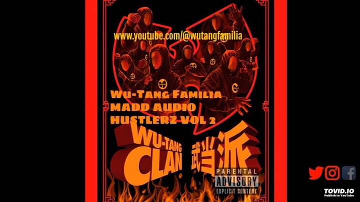 Wu-Tang Familia - Madd Audio Hustlerz Vol 2 FULL MIXTAPE