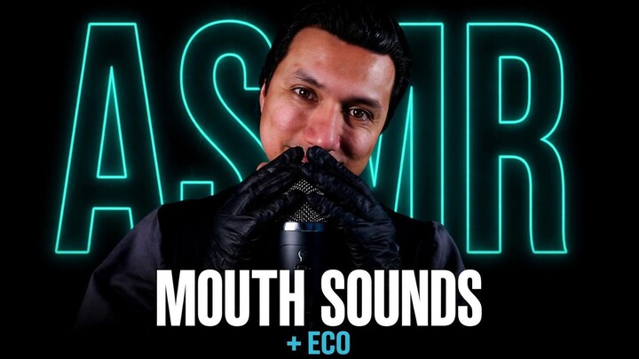 ASMR Mouth Sounds with Echo 😴 | Tingles for Sleep & Relaxation