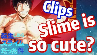 [Slime]Clips |   Slime is so cute?