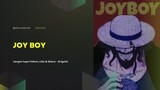 Fakta menarik Joy Boy - One Piece