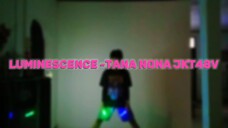 LUMINESCENCE -Tana Nona JKT48V
