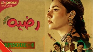 𝓡𝓪𝔃𝓲𝓪 | Episode - 4 | Mahira Khan - Mohib Mirza - Momal Sheikh | 𝖤𝗑𝗉𝗋𝖾𝗌𝗌 Entertainment