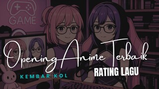 ANIME INI PUNYA OPENING KEREN || Review by KEMBAR KOL