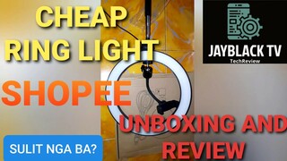 CHEAP RING LIGHT FROM SHOPEE || SULIT NGA BA? || UNBOXING SET UP AND REVIEW