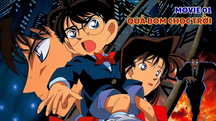 CONAN MOVIE 1 - Quả Bom Trọc Trời (lồng tiếng)