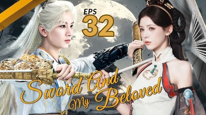Sword and Beloved Episode 33 Subtitle Bahasa Indonesia