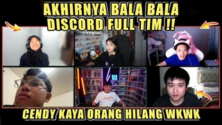 Akhirnya Bala Bala Discord Full Tim❗Cendy Kaya Orang Hilang WKWK❗Dc Bala Bala