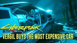 Vergil buys the most expensive car in Cyberpunk 2077