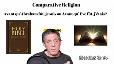 Avant qu’ Abraham fût, je suis ou Avant qu’ Eve fût, j’étais?