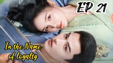 [ENG] EP 21 In the Name of loyalty