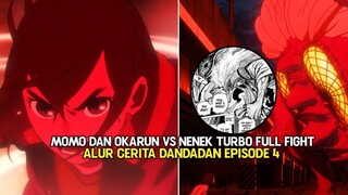 Momo Ayase Dan Okarun Vs Nenek Turbo Full Fight - Dandadan Episode 4