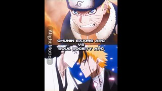 Chunin Exams Arc Vs Soul Society Arc #anime #edit #animeedit #manga #naruto #bleach #bleachanime