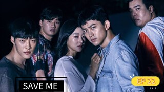 SAVE ME SEASON 1 EPISODE 22 TAGALOG DUBBED