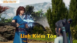 Linh Kiếm Tôn Tập 83 - Thanh Liên võ điền P6