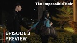 The Impossible Heir | Episode 3 Preview
