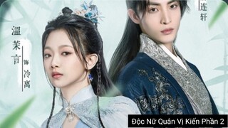 Độc Nữ Quân Vị Kiến cut tập 1,2,3 phần 2| Ôn Mạt Ngôn Vương Tổ Nhất(The Only Girl You Haven't Seen)