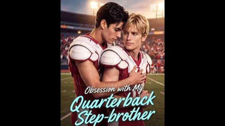 OBSESSION WITH MY QUARTERBACK STEPBROTHER