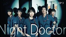 Naito Dokuta Night Doctor EP.3 360p
