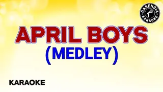 APRIL BOY MEDLEY | KARAOKE