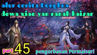 Batle Through The Heavens  S 20 Part 45 Ranah Kaisar | keganasan Permaisuri