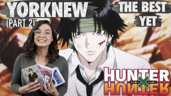 Hunter x Hunter Yorknew: The Best Arc Yet