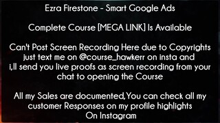 Ezra Firestone Course Smart Google Ads download