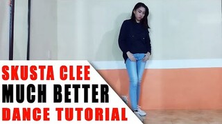 MUCH BETTER - Skusta Clee Dance Tutorial (Mirrored) | Rosa Leonero