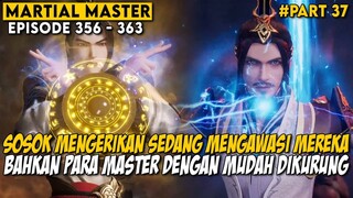 IBLIS KUNO MULAI MENUNJUKKAN KEHADIRANNYA KEPADA PARA MASTER - Alur Cerita Martial Master Part 37