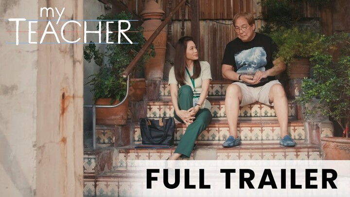 Full Trailer | My Teacher | Toni Gonzaga and Joey De Leon Ronnie Alonte and Loisa Andalio