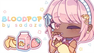 Bloodpop Meme | Remake | Art + Gacha | Loop ☆