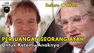 PERJUANGAN SEORANG AYAH UNTUK KETEMU ANAKNYA / Recap Film – Mrs Doubtfire (1993)