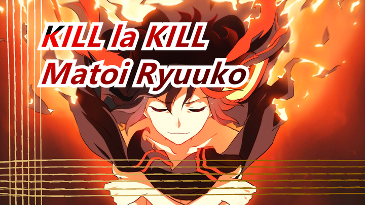 [KILL la KILL] Penghancuran Matoi Ryuuko
