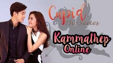 Cupid Series 3:Kammathep Online - Ep 5 (eng)