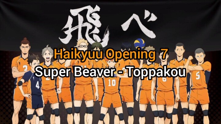 Haikyuu!! Opening 7 _ Super Beaver - Toppakou (Romanji + Indonesia Lyrics)