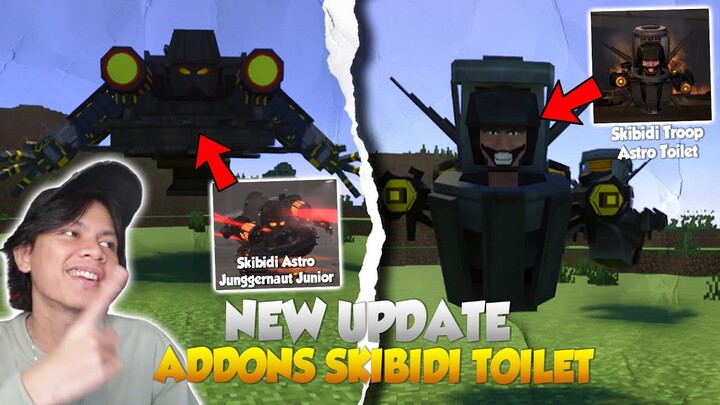 UPDATE ADDON SKIBIDI TOILET DI MINECRAFT! ADA JUNIOR ASTRO JUGGERNAUT DAN ASTRO TOILET BARU LAINNYA