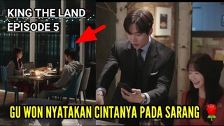Gu Won Nyatakan "CINTA dan MENAMBAK" Sarang | King The Land Episode 5